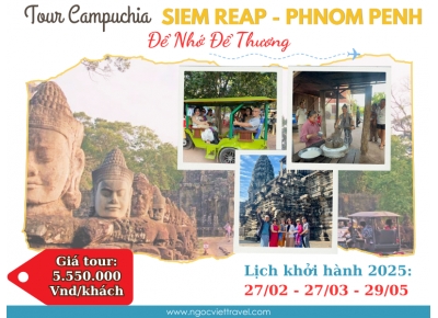 TOUR CAMPUCHIA, SIEM REAP - PHNOM PENH - ĐỂ NHỚ ĐỂ THƯƠNG - XE LIMOUSINE, KS 4 SAO